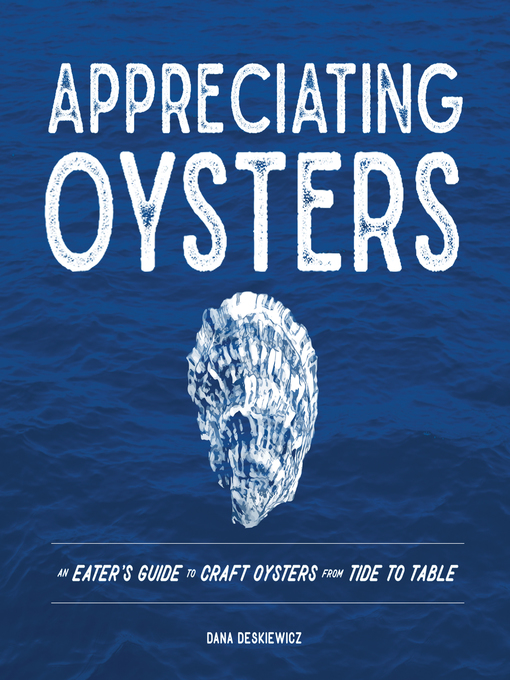 Title details for Appreciating Oysters by Dana Deskiewicz - Wait list